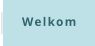 Welkom