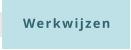 Werkwijzen